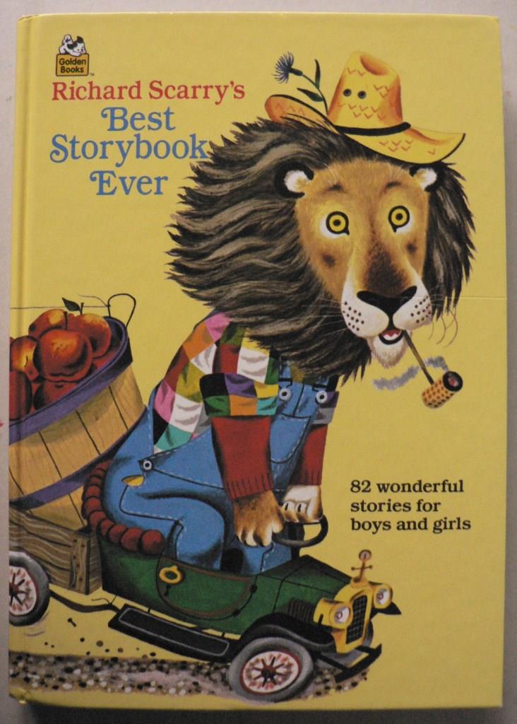 Richard Scarry`s Best Storybook Ever. 82 Wonderful Stories For Boys And Girls