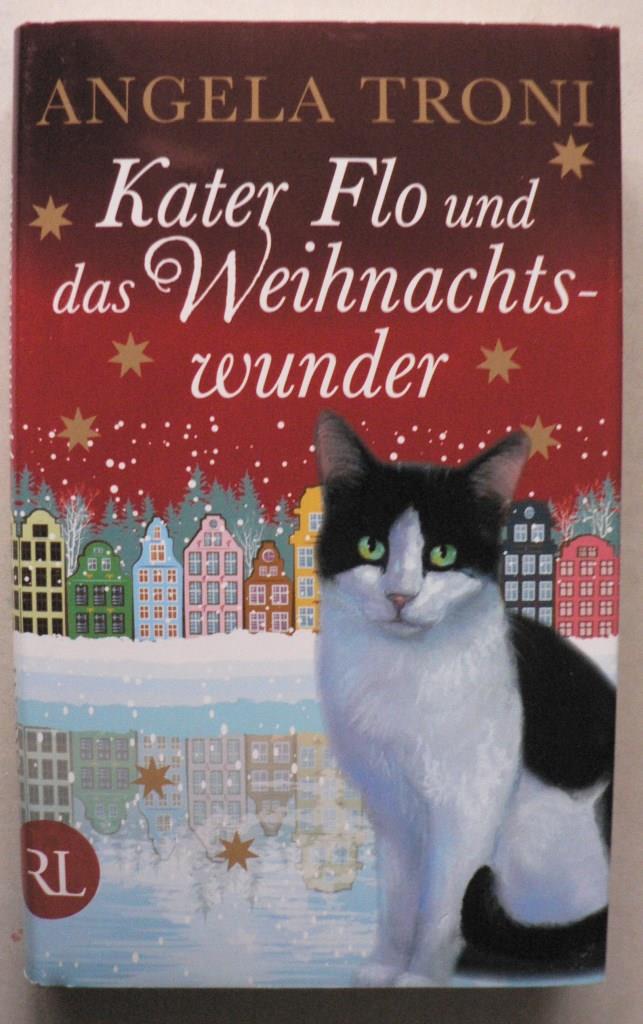 Kater Flo und das Weihnachtswunder  1. Auflage - Troni, Angela