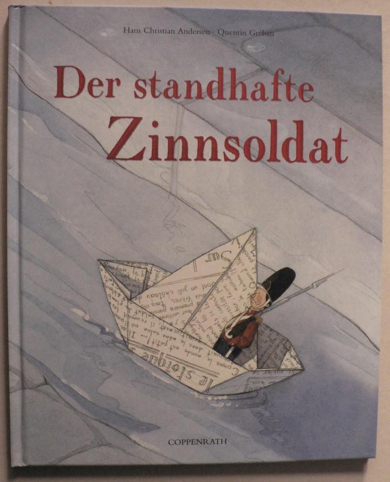 Andersen, Hans Christian/Grban, Quentin  Der standhafte Zinnsoldat 