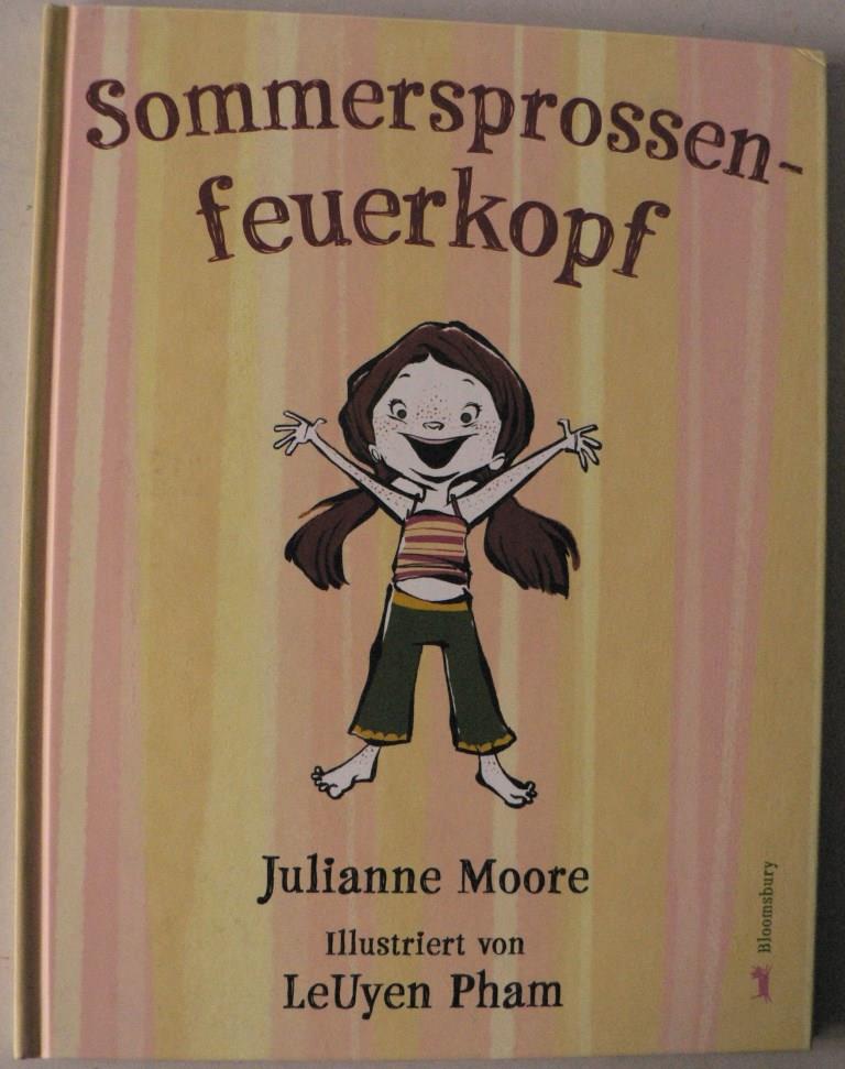 Moore, Julianne/Pham, LeUyen (Illustr.)/Howeg, Beatrice (bersetz.)  Sommersprossenfeuerkopf 