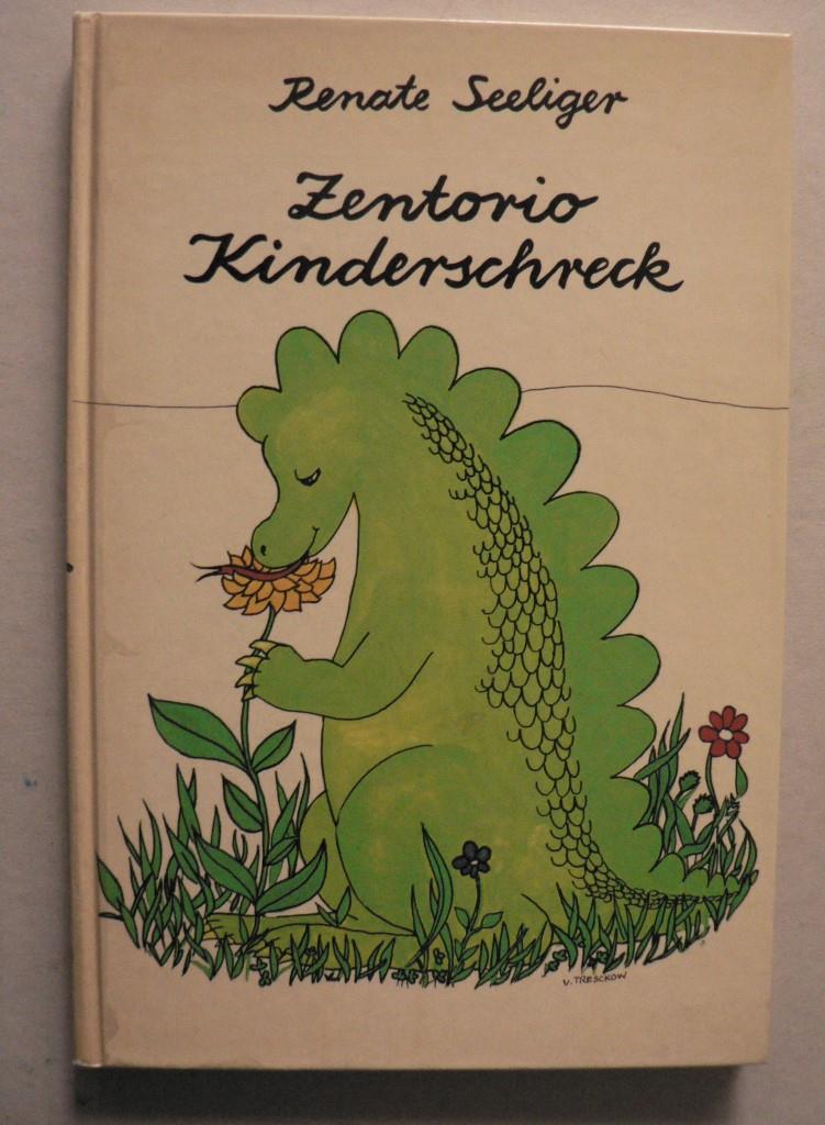 Renate Seeliger/Heide von Tresckow (Illustr.)  Zentorio Kinderschreck 