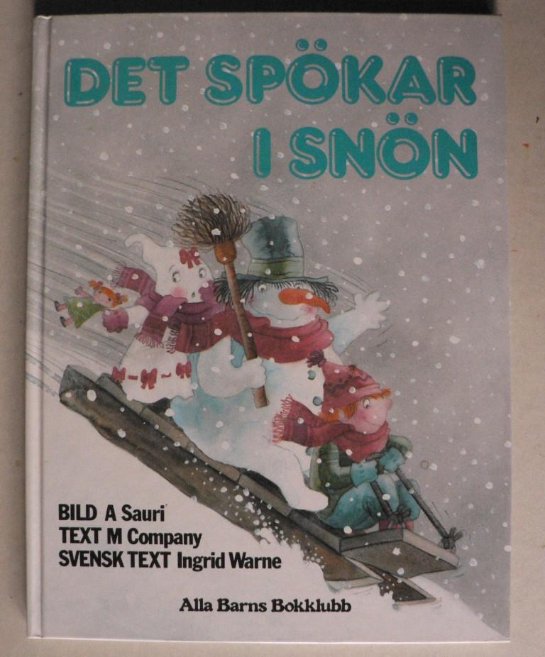 A.Sauri (Illustr.)/M.Company (Text)/Ingrid Warne (bersetz.)  Det Spkar I Snn 