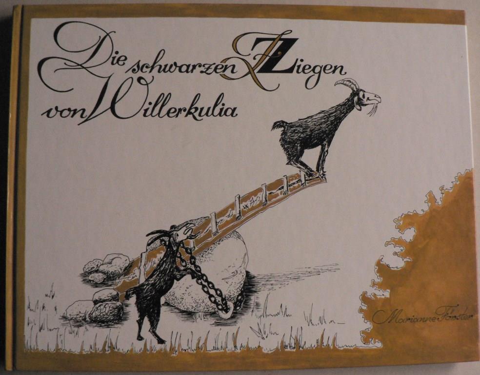 Frster, Marianne/Emrich, Heinz (Schreibschrift)/ Hinze, Rachel (Illustr.)  Die schwarzen Ziegen von Willerkulia 