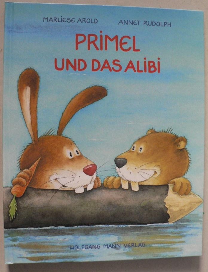 Arold, Marliese/Rudolph, Annet (Illustr.)  Primel und das Alibi 
