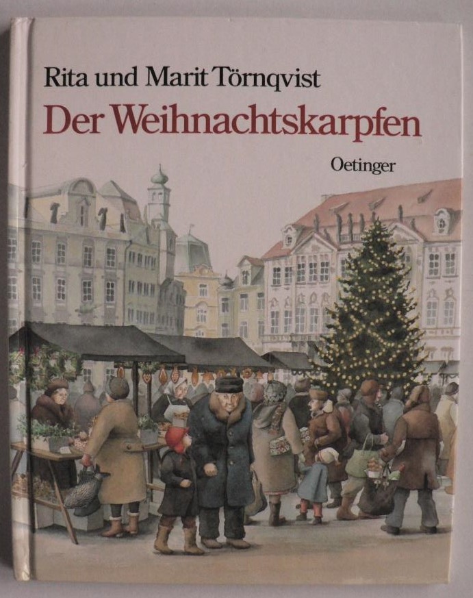Trnqvist, Rita/Trnqvist, Marit/Kutsch, Angelika (bersetz.)  Der Weihnachtskarpfen 