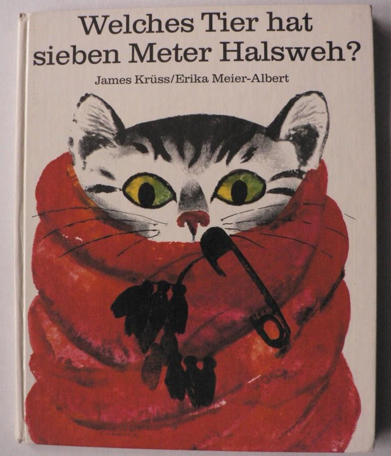 James Krss/Erika Meier-Albert  Welches Tier hat sieben Meter Halsweh? Ein Rtselbilderbuch 