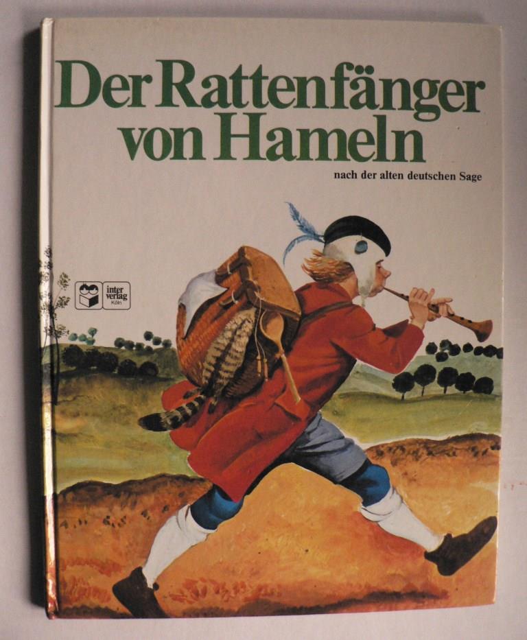 Werner Melletin/Roberto Molino (Illustr.)  Der Rattenfnger von Hameln nach der alten deutschen Sage 