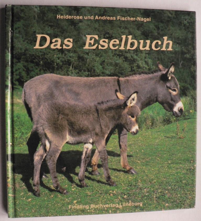 Fischer-Nagel, Heiderose/Fischer-Nagel, Andreas  Das Eselbuch 