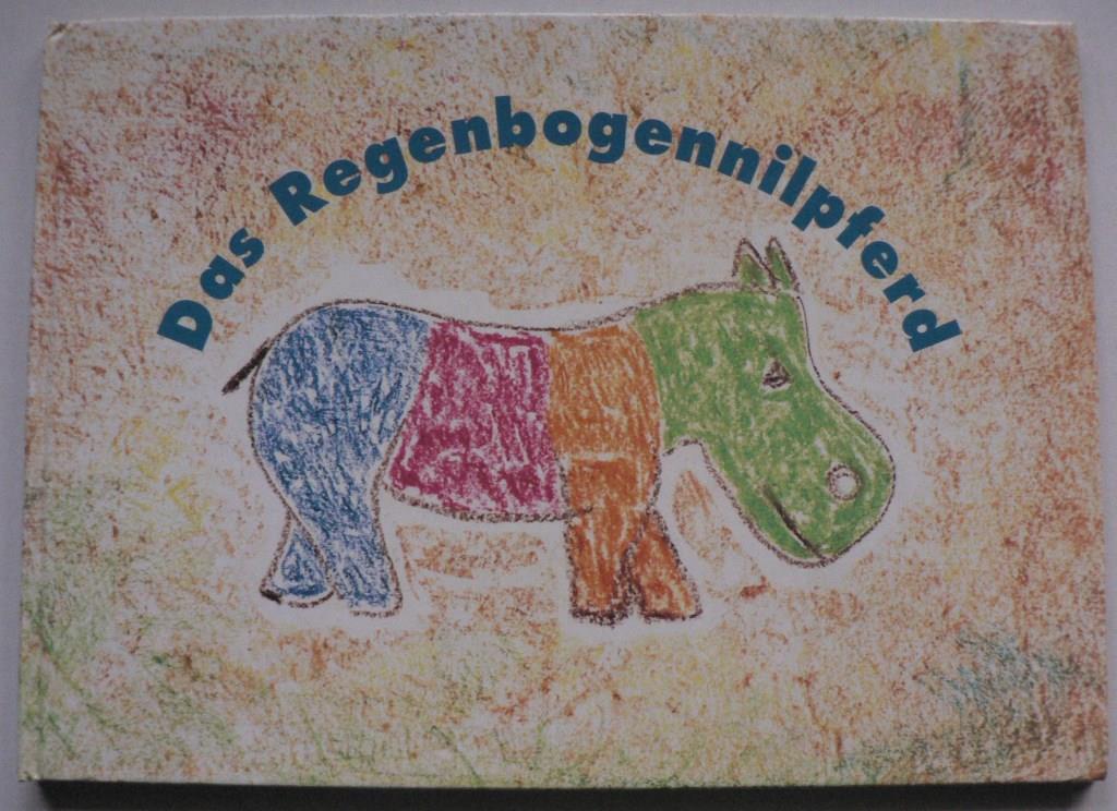 Reinhild Gerum  Das Regenbogennilpferd 