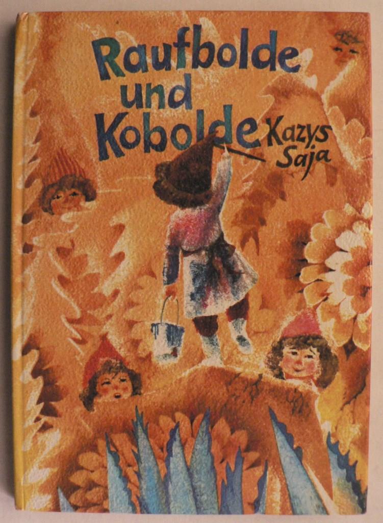 Kazys Saja/Helmut Komp (bersetz.)  Raufbolde und Kobolde (Buchfink Bcher) 