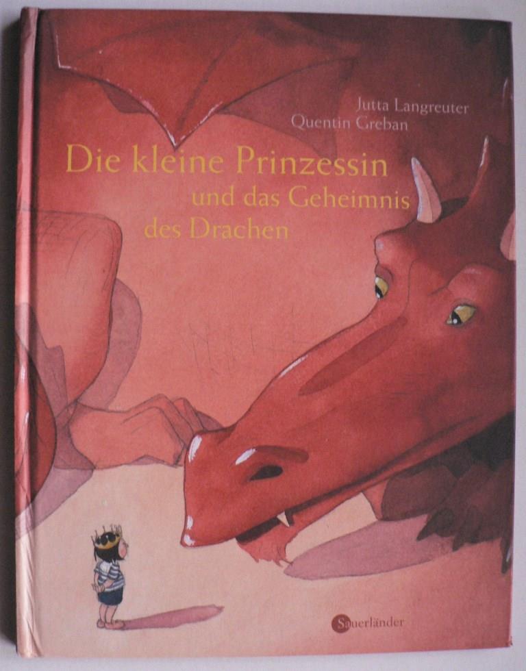 Langreuter, Jutta/Grban, Quentin  Die kleine Prinzessin und das Geheimnis des Drachen 