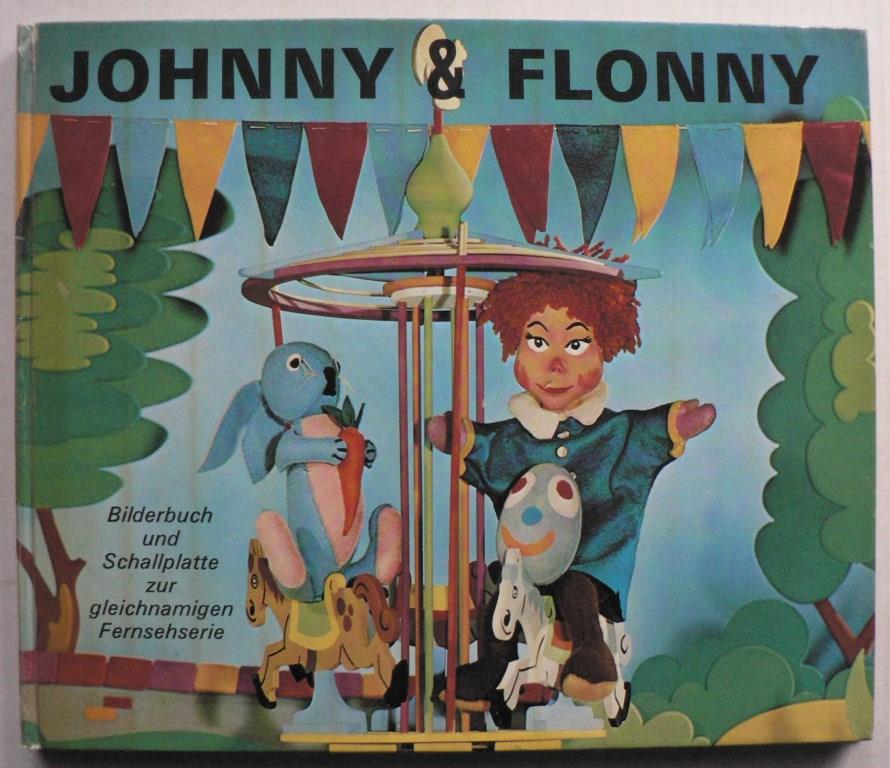 Paul Hansard  Johnny & Flonny. Bilderbuch und Schallplatte zur gleichnamigen Fernsehserie 