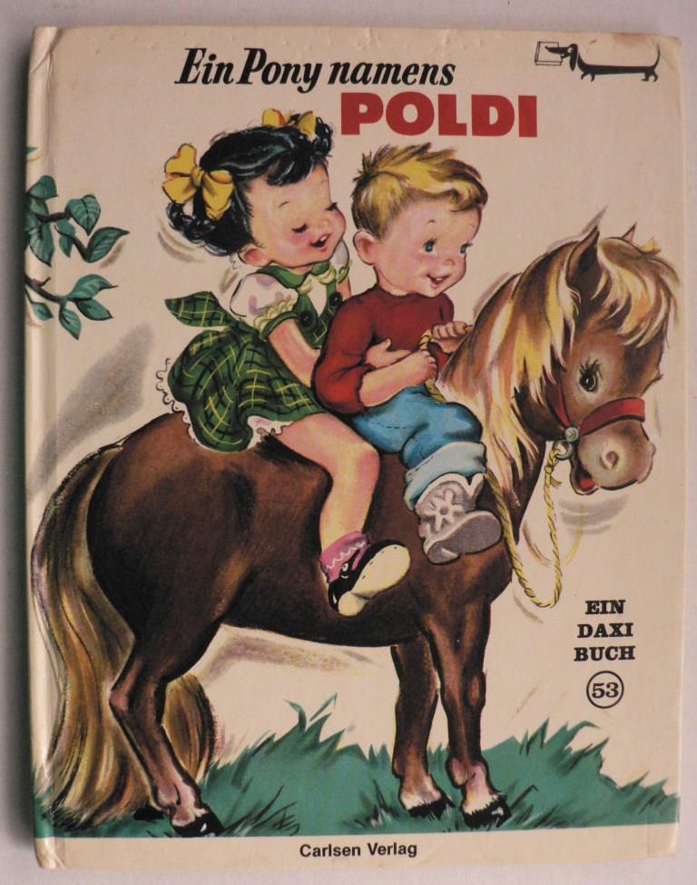 Eman Gunder/Clare McKinley (Illustr.)  Ein Pony namens Poldi. Ein DAXI-Buch Nr. 53 