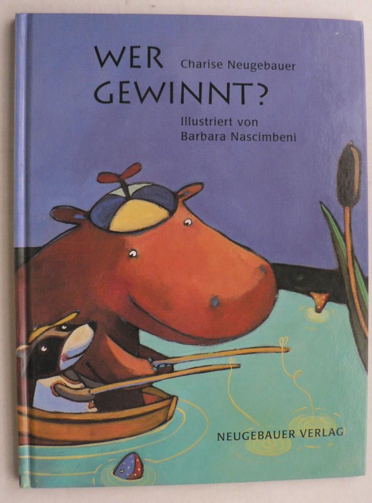 Neugebauer, Charise/Nascimbeni, Barbara (Illustr.)/Weninger, Brigitte (bersetz.)  Wer gewinnt? 