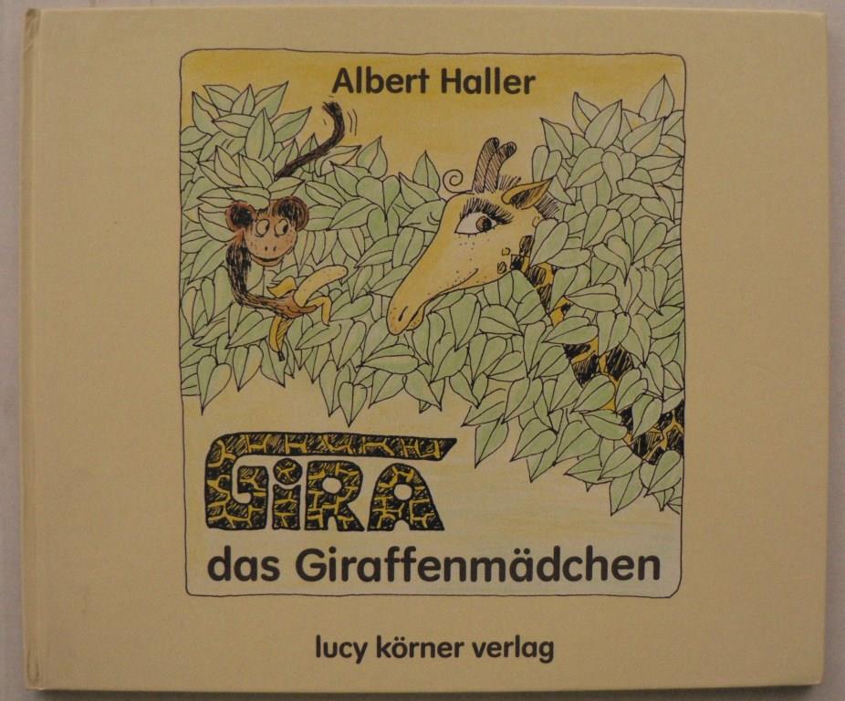 Haller, Albert  Gira, das Giraffenmdchen 