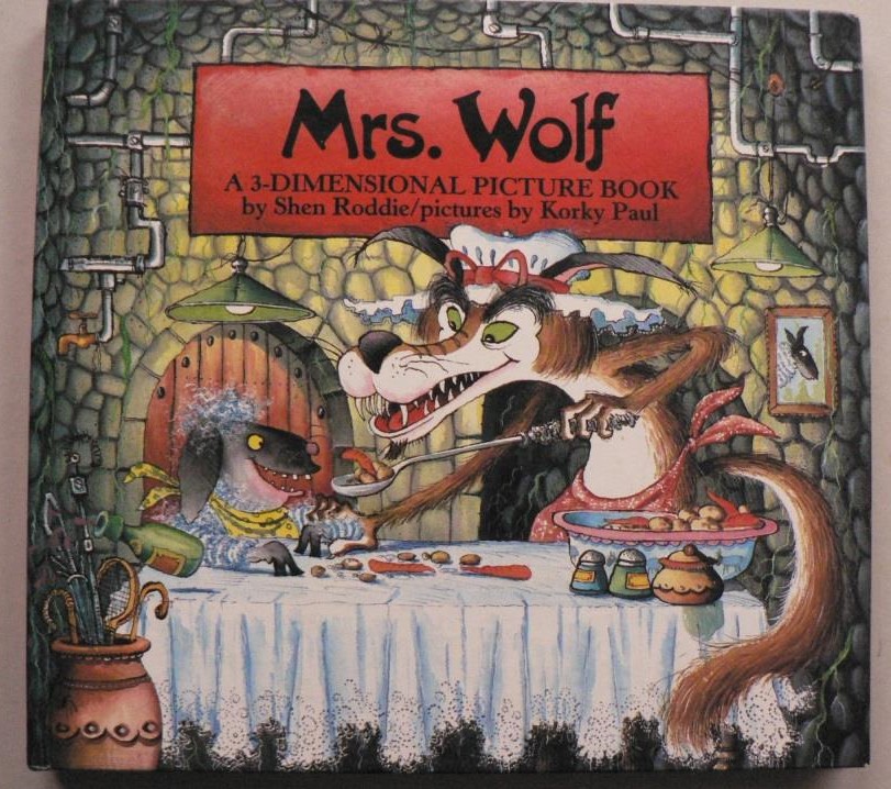 Shen Roddie/Korky Paul (Illustr.)  Mrs. Wolf. A 3-Dimensional Picture Book 
