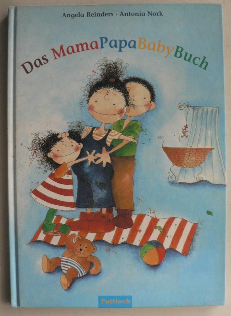 Reinders, Angela/Nork, Antonia  Das MamaPapaBabyBuch 