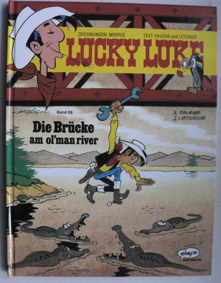 Morris (Illustr.)/Fauche & Leturgie  Lucky Luke 68 - Die Brcke am Ol' Man River 