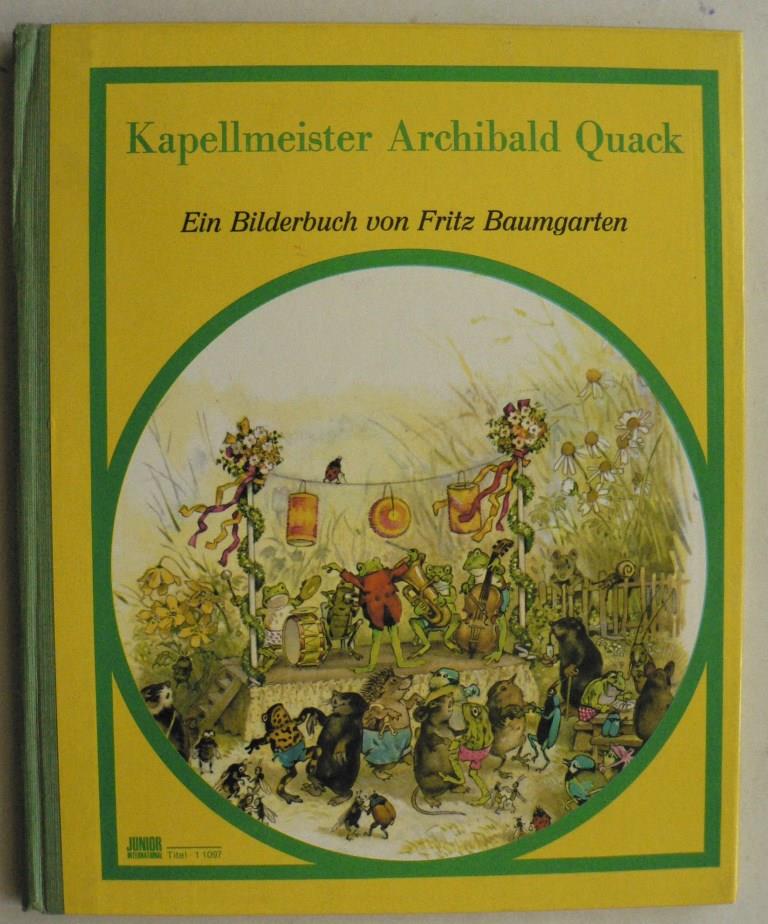 Fritz Baumgarten (Illustr.)  Kapellmeister Archibald Quack 
