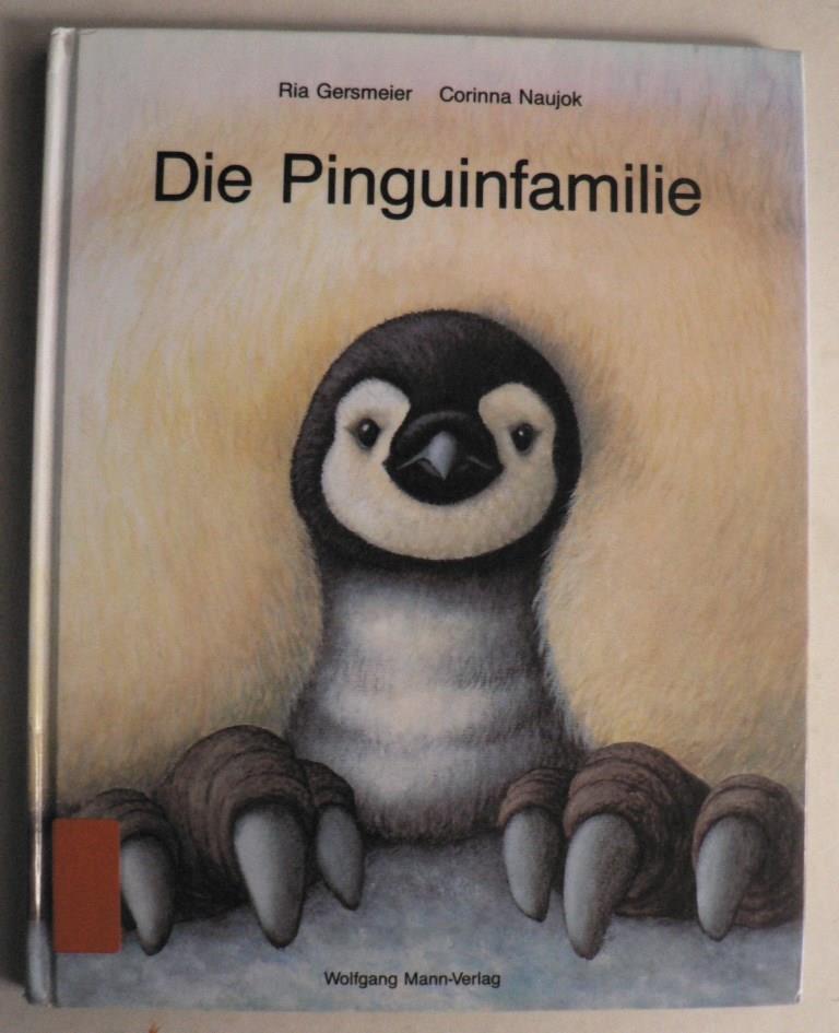 Gersmeier, Ria/Naujok, Corinna  Die Pinguinfamilie 