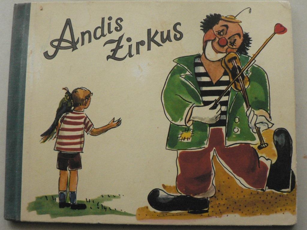 Werner Kuhn/Manon Etter (Illustr.)  Andis Zirkus. Eine Geschichte fr Kinder 