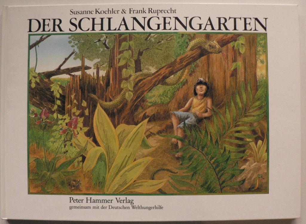 Koehler, Susanne/Ruprecht, Frank  Der Schlangengarten 