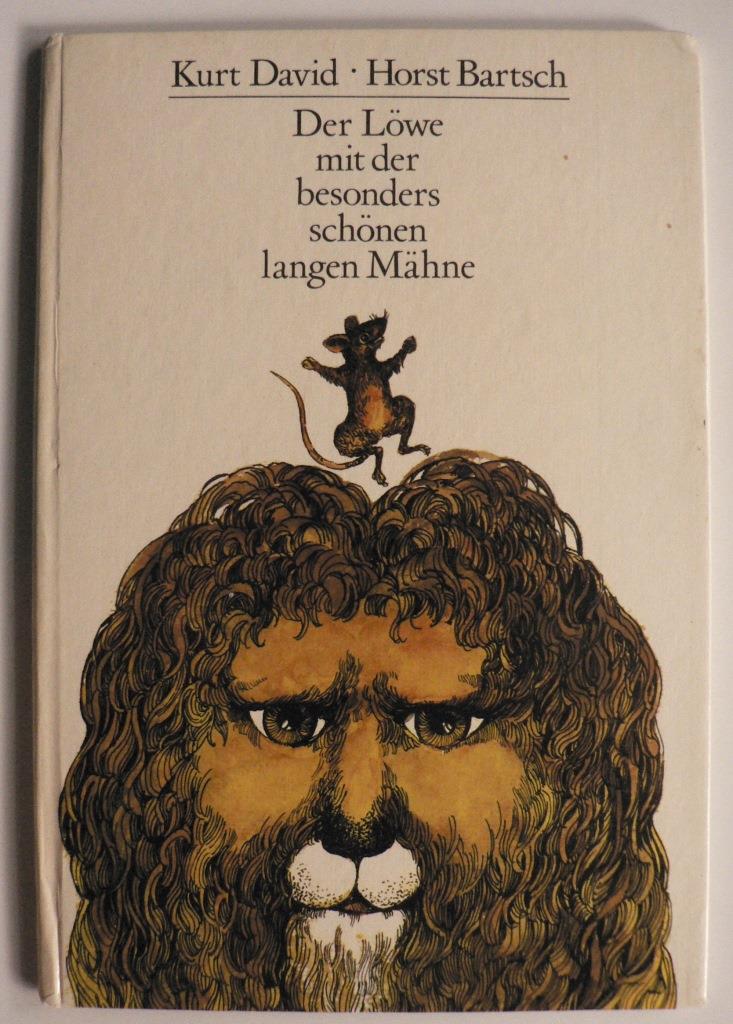 Kurt David/Horst Bartsch (Illustr.)  Der Lwe mit der besonders schnen langen Mhne 
