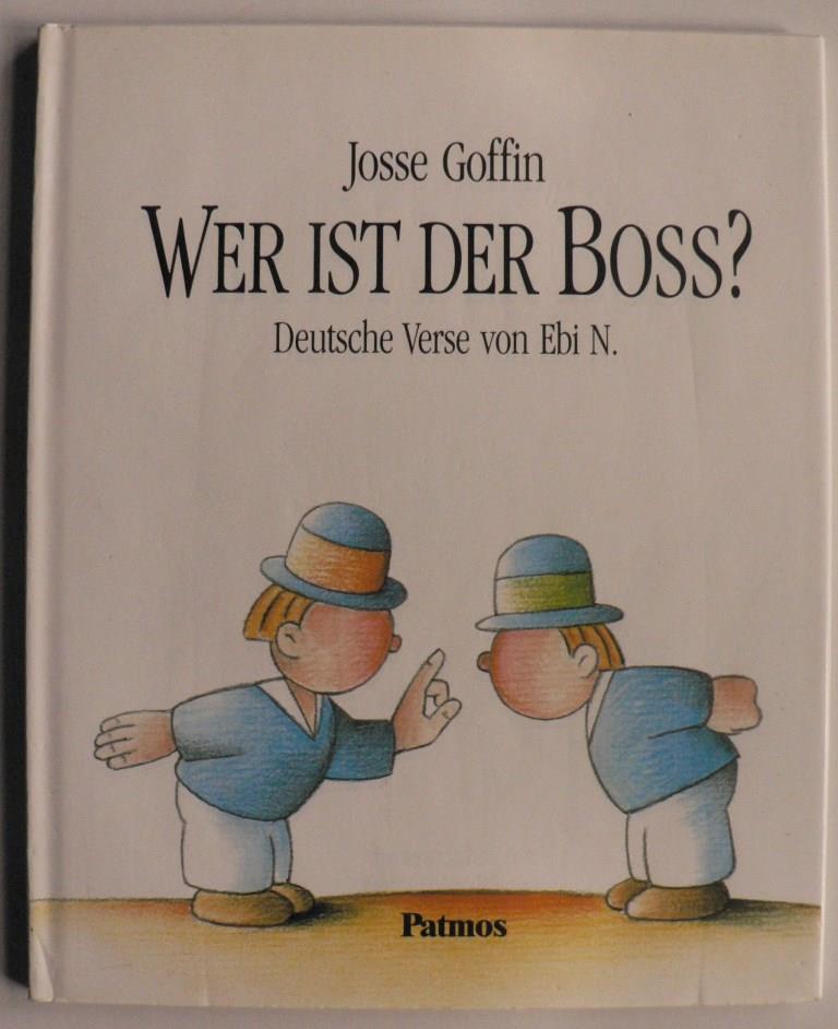 Goffin, Josse/N., Ebi (bersetz.)  Wer ist der Boss? 