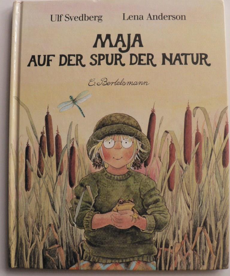 Svedberg, Ulf/Anderson, Lena  Maja auf der Spur der Natur 