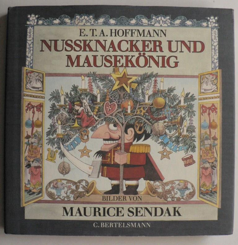 Hoffmann, E T A./Sendak, Maurice (Illustr.)  Nussknacker und Mauseknig 