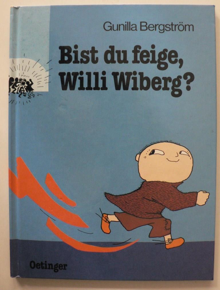 Bergstrm, Gunilla/Kutsch, Angelika (bersetz.)  Bist du feige, Willi Wiberg? 