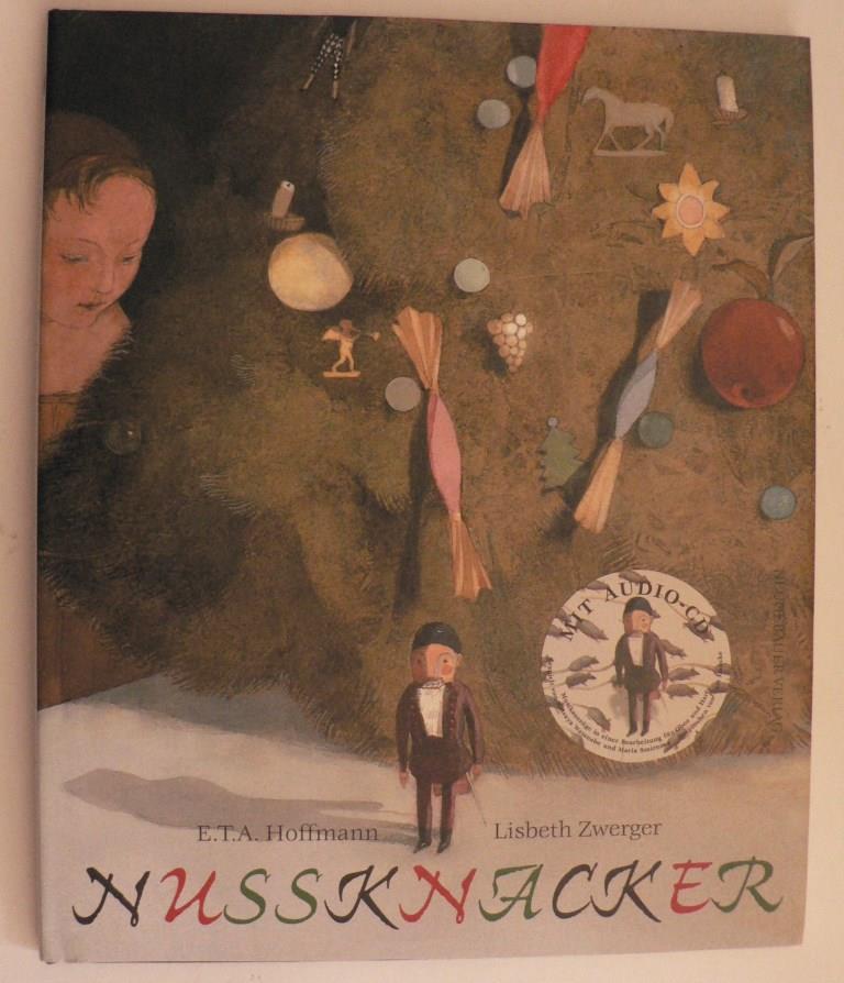 Hoffmann, E T A/Zwerger, Lisbeth (Illustr.)  Nussknacker (Buch und CD) 