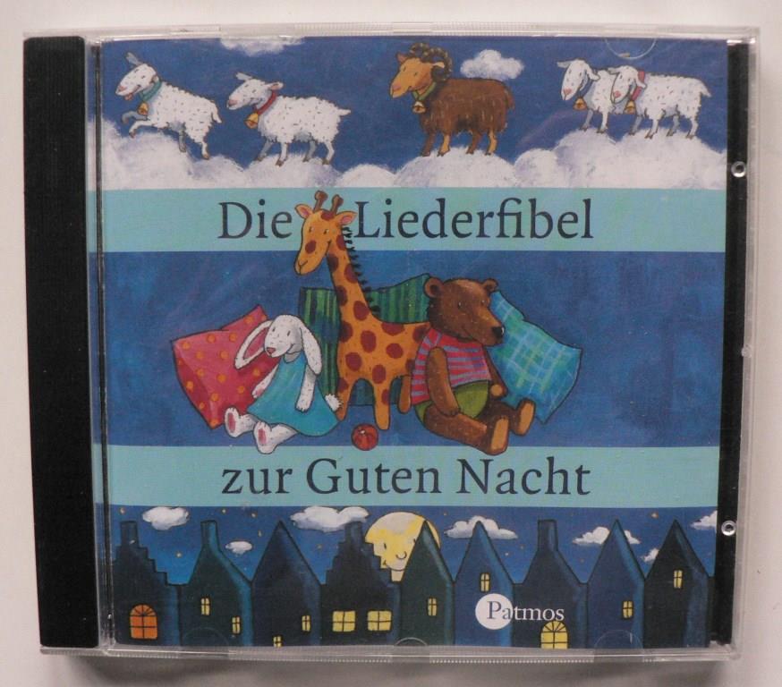 Die Liederfibel zur Guten Nacht (Audio-CD)