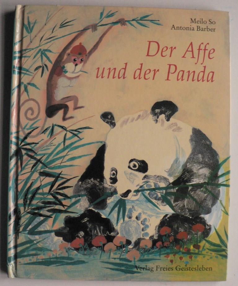 So, Meilo/Barber, Antonia/Lin, Susanne (bersetz.)  Der Affe und der Panda 
