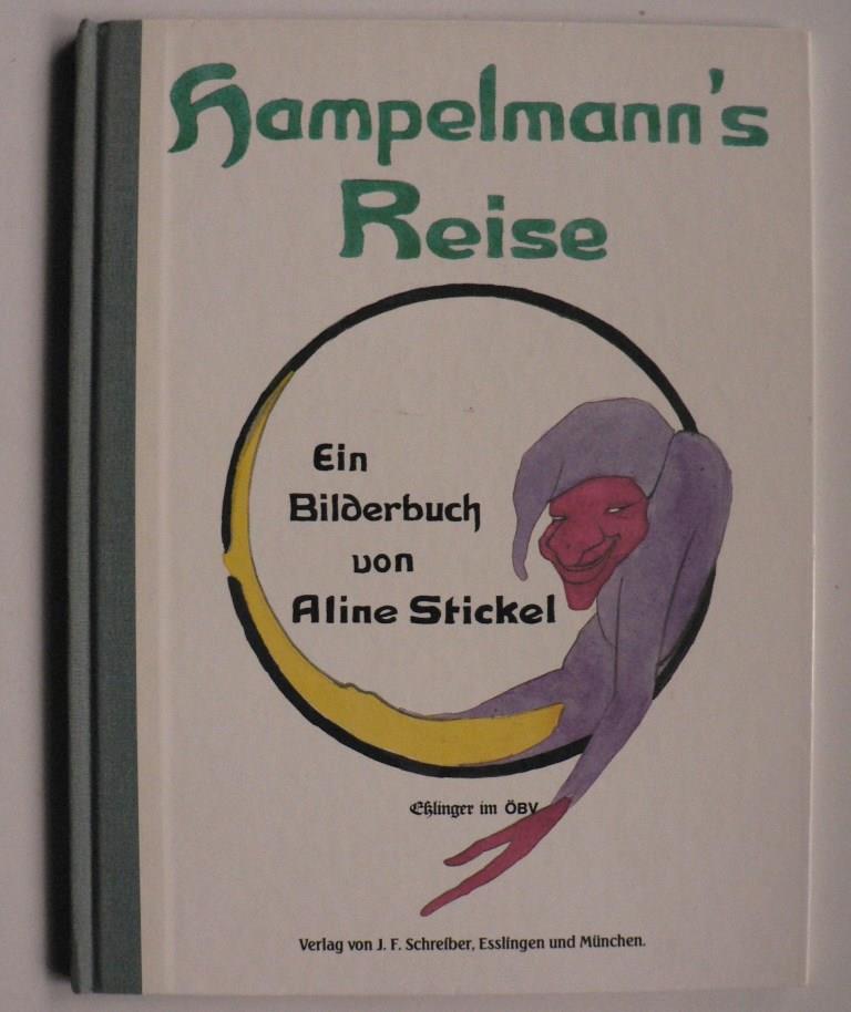 Stickel, Aline  Hampelmann`s Reise 