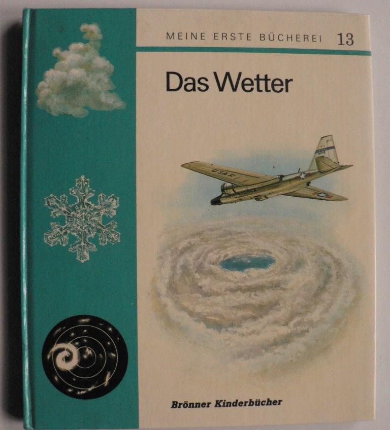 Michael Degenhardt (bersetz.)  Meine erste Bcherei, Band 13: Das Wetter 