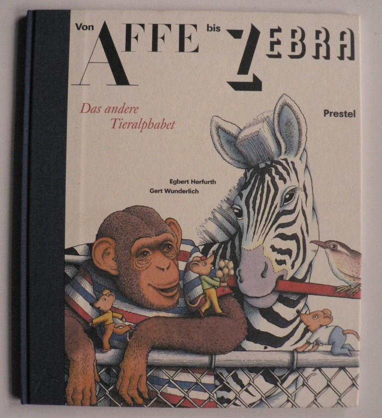 Herfurth, Egbert/Wunderlich, Gert  Von Affe bis Zebra - Das andere Tieralphabet 