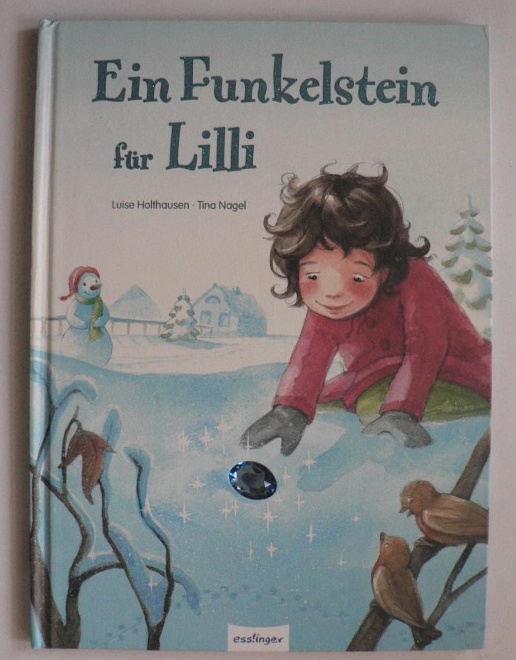 Holthausen, Luise/Nagel, Tina  Ein Funkelstein fr Lilli 