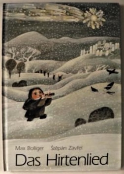 Bolliger, Max/Zavrel, Stepn (Illustr.)  Das Hirtenlied - Eine Adventslegende fr Kinder und Erwachsene 