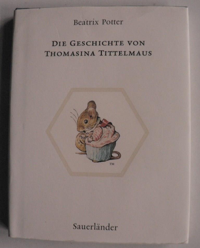 Potter, Beatrix/Krutz-Arnold, Cornelia (bersetz.)  Die Geschichte von Thomasina Tittelmaus 
