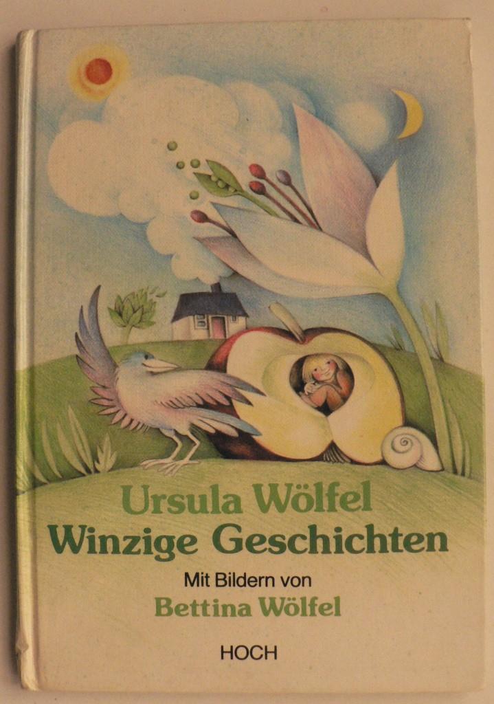 Wlfel, Ursula/Wlfel, Bettina  Winzige Geschichten (signiert!) 