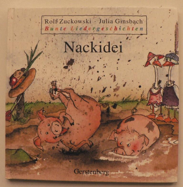 Rolf Zuckowski/Julia Ginsbach  Bunte Liedergeschichten: Nackidei 