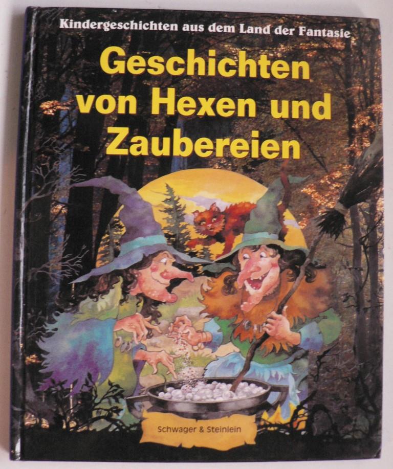 Jane Launchbury (Illustr.)  Kindergeschichten aus dem Land der Fantasie: Geschichten von Hexen und Zaubereien 