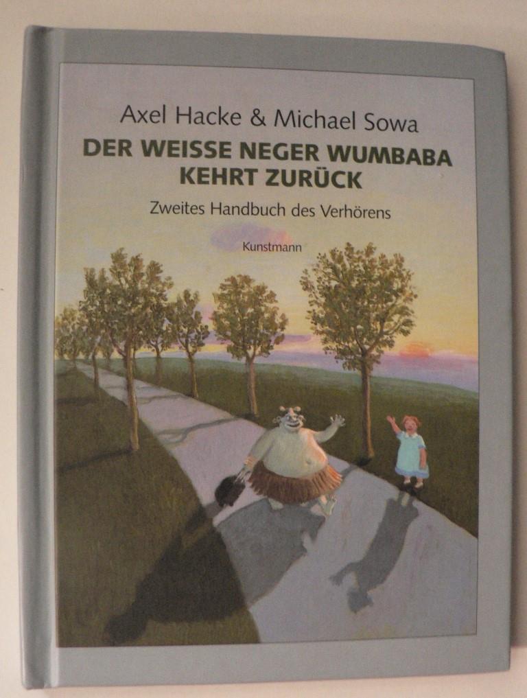 Hacke, Axel  Der weie Neger Wumbaba kehrt zurck - Zweites Handbuch des Verhrens 