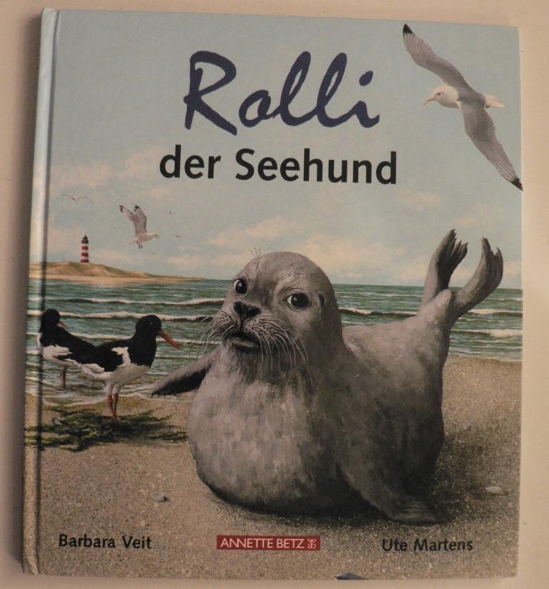 Rolli, der Seehund  4. Auflage - Veit, Barbara/maertens, Ute