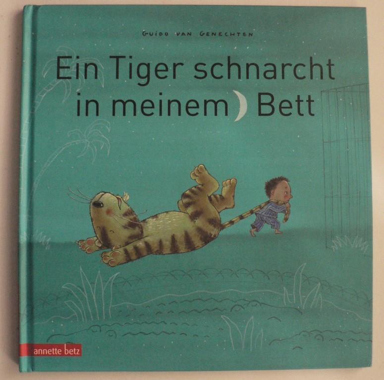 van Genechten, Guido/Blatnik, Meike (bersetz.)  Ein Tiger schnarcht in meinem Bett 
