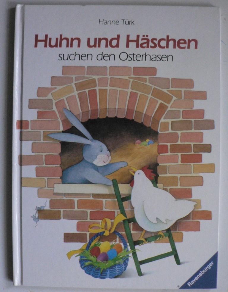 Trk, Hanne/Landa, Norbert  Huhn und Hschen suchen den Osterhasen 