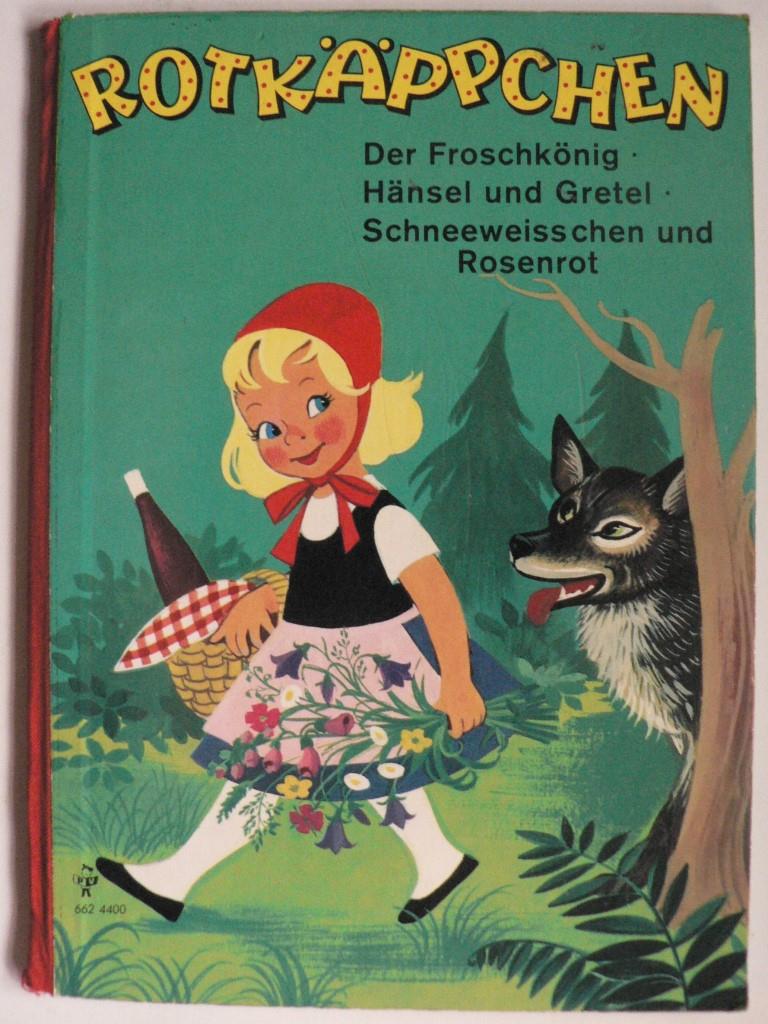 Felicitas Kuhn (Illustr.)  Rotkppchen/Der Froschknig/Hnsel und Gretel/Schneeweichen und Rosenrot 