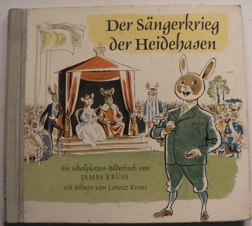 James Krss (Verse)/Lorenz Kraus (Illustr.)  Der Sngerkrieg der Heidehasen. Ein Schallplatten-Bilderbuch 
