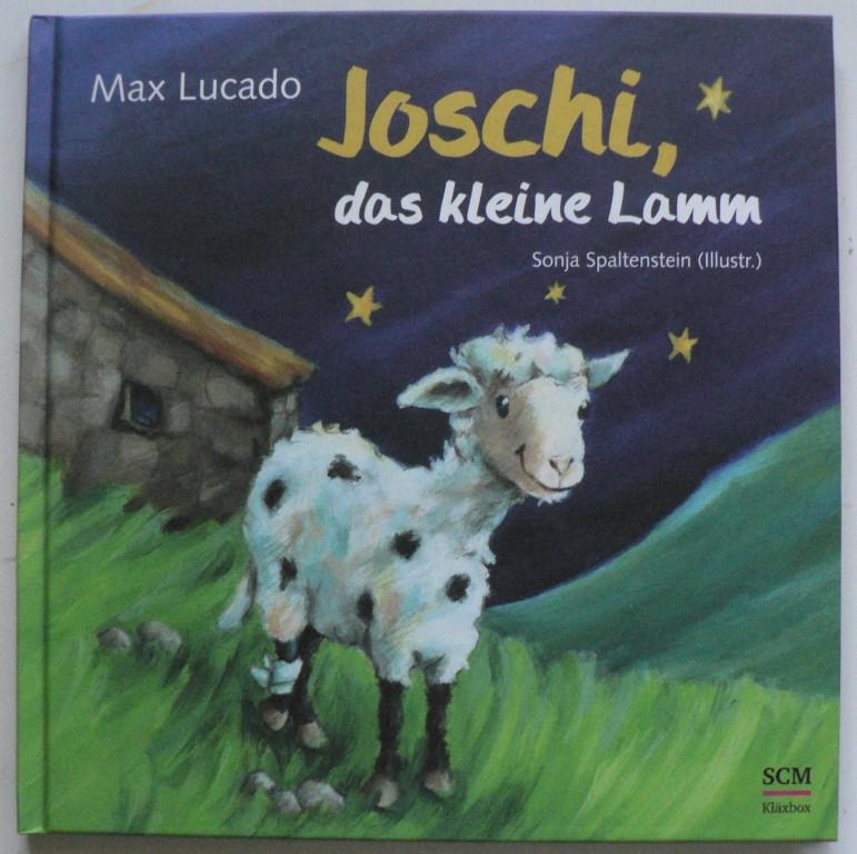 Lucado, Max/Spaltenstein, Sonja (Illustr.)/Zapp, Marcella (bersetz.)  Joschi, das kleine Lamm 